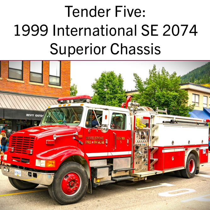 Tender Five - 1999 International SE 2074 Superior Chassis
